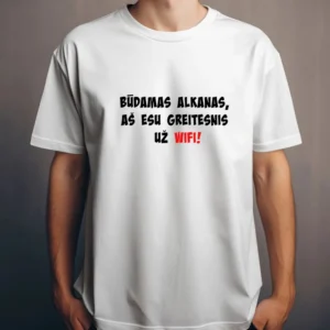 Vyriški balti marškinėliai "Greitesnis už wifi"