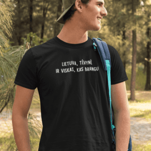 Lietuva, Tėvynė ir viskas, kas brangu