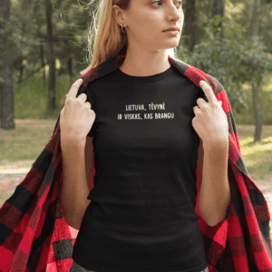 Lietuva, Tėvynė ir viskas, kas brangu