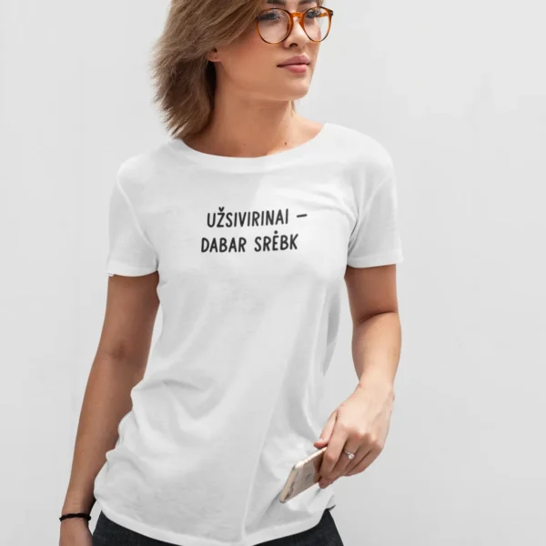 Moteriški marškinėliai „Užsivirinai" – Balta